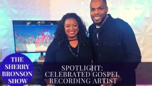 Spotlight: Celebrated Gospel Recording Artist